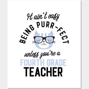 Fourth Grade Teacher Cat Gifts for Cat Lovers - It ain't easy being Purr Fect Posters and Art